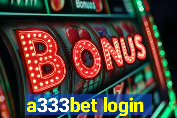 a333bet login